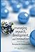 By Ravi Jain, Harry C. Triandis, Cynthia W. Weick: Managing Research, Development and Innovation: Managing the Unmanageable (CourseSmart) Third (3rd) Edition