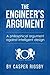 The Engineer's Argument: A philosophical argument against intelligent design by Casper Rigsby (2015-03-31)