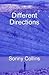 Different Directions