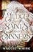 Judge of Saints and Sinners...
