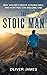 The Stoic Man: Why Society ...