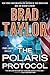 The Polaris Protocol (Pike Logan) by Brad Taylor (2014-01-14)