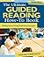 The Ultimate Guided Reading How-To Book: Building Literacy Through Small-Group Instruction