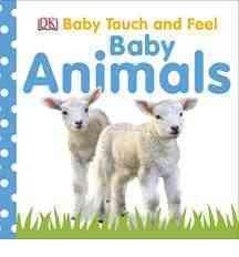 Baby Touch and Feel: Baby Animals (BABY TOUCH & FEEL)