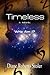 [Timeless] (By: Diane Roberts Stoler) [published: March, 2009]