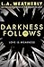 Darkness Follows