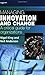 Managing Innovation and Change: A Critical Guide for Organizations: Psychology @ Work Series (Psychology at Work Series) by Neil Anderson (2010-03-10)