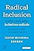 Radical Inclusion - I sette passi della inclusione radicale: Per costruire insieme un mondo più giusto (Italian Edition)