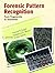 Forensic Pattern Recognition 1st edition by Keppel, Robert D., Brown, Katherine M., Welch, Kristen M (2006) Paperback