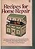 Recipes for Home Repair