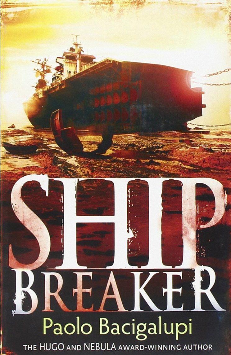 Ship Breaker: Number 1 in series by Bacigalupi, Paolo (2011) Paperback
