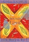 Mastery of Love: ...