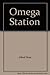 Omega Station by Alfred Slote (1983-05-03)