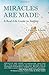 MIRACLES ARE MADE: A Real-Life Guide to Autism by Lynette Louise (2011-04-02)