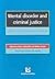 Mental disorder and criminal justice: Policy, provision and practice