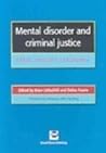 Mental disorder and criminal justice: Policy, provision and practice