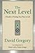 The Next Level: A Parable of Finding Your Place in Life