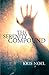 The Serenity Compound by Kris Noel (2013-03-18)