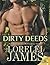 Dirty Deeds by Lorelei James (2014-12-02)