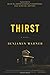 Thirst by Benjamin Warner (2016-04-12)
