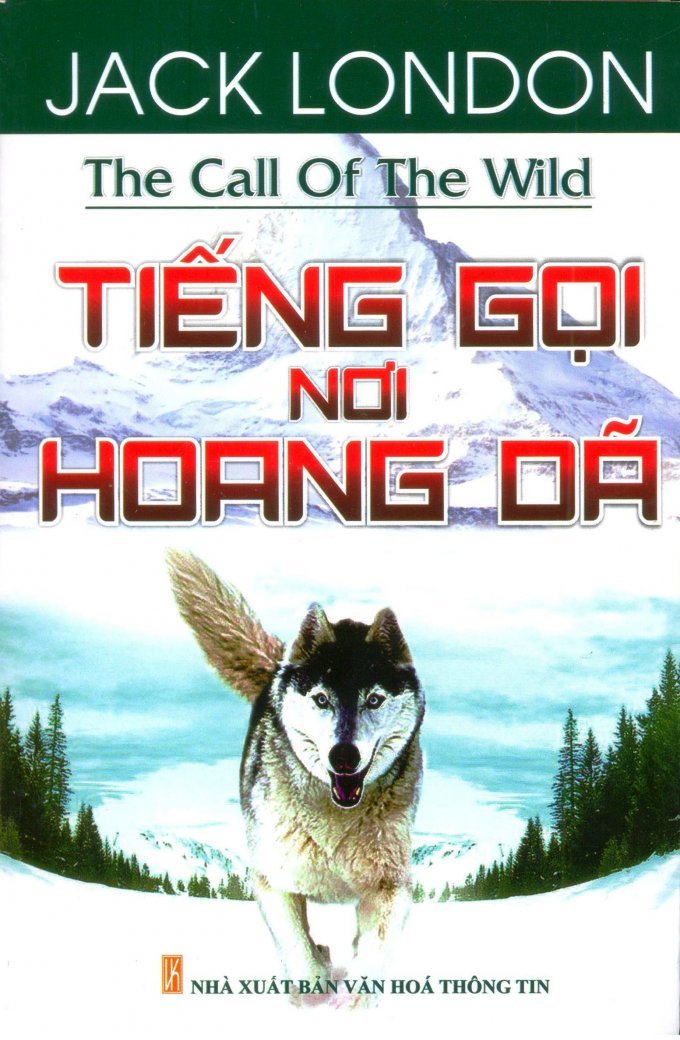 Tiếng Gọi Nơi Hoang Dã - Tái bản 12/2013 (Paperback)