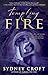 Tempting the Fire by Sydney Croft (2010-07-27)