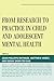 From Research to Practice in Child and Adolescent Mental Health (IACAPAP) (2014-05-15)