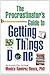 The Procrastinator's Guide to Getting Things Done by Monica Ramirez Basco PhD (2009-12-21)