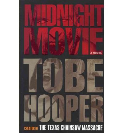 [ { MIDNIGHT MOVIE } ] by Hooper, Tobe (AUTHOR) Jul-12-2011 [ Paperback ]