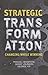 Strategic Transformation: Changing While Winning by Manuel Hensmans (2012-12-11)