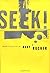 Seek!: Selected Nonfiction ...