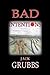 Bad Intentions by Jack Grubbs (2007-09-10)