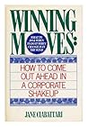 Winning Moves: How to Come Out Ahead in a Corporate Shakeup