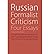 Russian Formalist Criticism : Four Essays, Second Edition(Paperback) - 2007 Edition