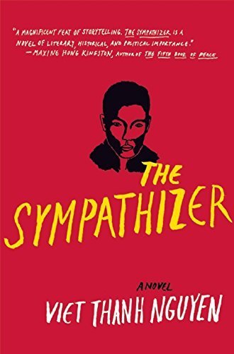 The Sympathizer Hardcover – April 7, 2015
