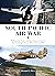 South Pacific Air War: The Role of Airpower in the New Guinea and Solomon Island Campaigns, January 1943 to February 1944