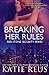 Breaking Her Rules (Red Stone Security #6)