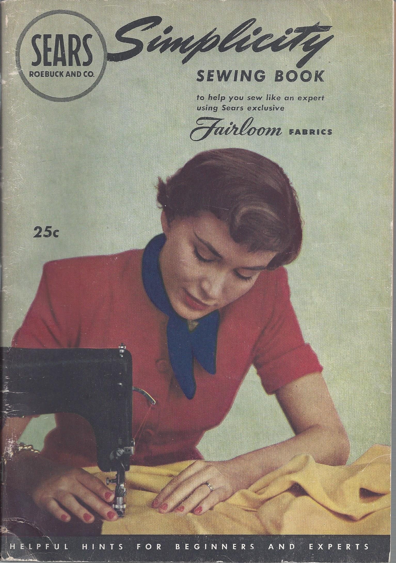 Simplicity Sewing Book to help you sew like an expert using Sears exclusive Fairloom Fabrics (Paperback)