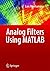Analog Filters using MATLAB by Lars Wanhammar (2009-06-23)