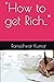 "How to get Rich.."