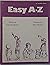 Easy A-Z (Children's Book) ...