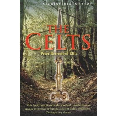 A Brief History of the Celts (Paperback)