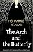 The Arch and the Butterfly by Mohammed Achaari (2015-01-20)
