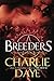 Breeders by Charlie Daye (2013-05-02)