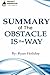 Summary of The Obstacle is The Way by Ryan Holiday by Project Inspiration (2016-05-23)