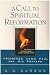 A Call to Spiritual Reformation by D.A. Carson