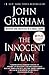 The Innocent Man: Murder and Injustice in a Small Town