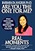 Are You the One for Me/Real Moments: Real Moments