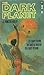 THE DARK PLANET By J HUNTER HOLLY Macfadden Bartell PB 1962 1971 [Hardcover] J. Hunter Holly
