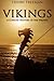 Vikings: A Concise History of the Vikings by Henry Freeman (2016-04-11)
